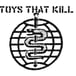 Toys That Kill