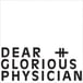 Dear & Glorious Physician