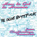 Ye Olde Butt Fuck