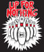 Up For Nothing