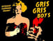 Gris Gris Boys